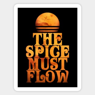 The Spice Must Flow Magnet